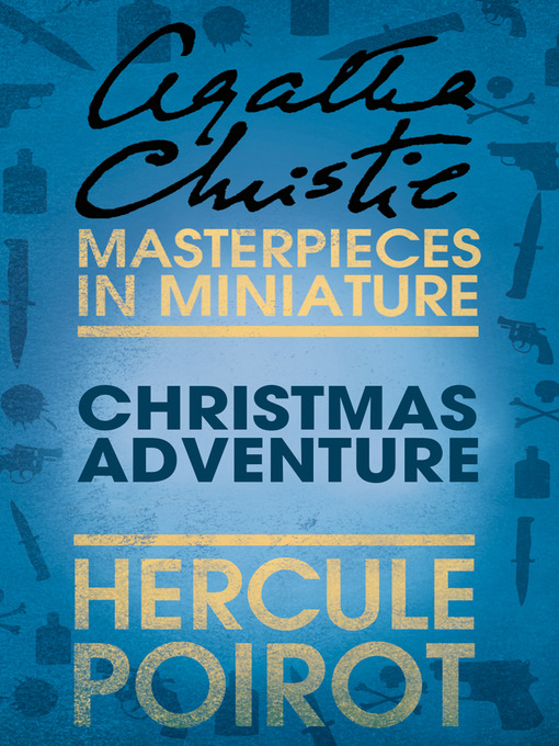 Title details for Christmas Adventure by Agatha Christie - Available